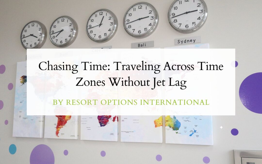 Chasing Time: Traveling Across Time Zones Without Jet Lag